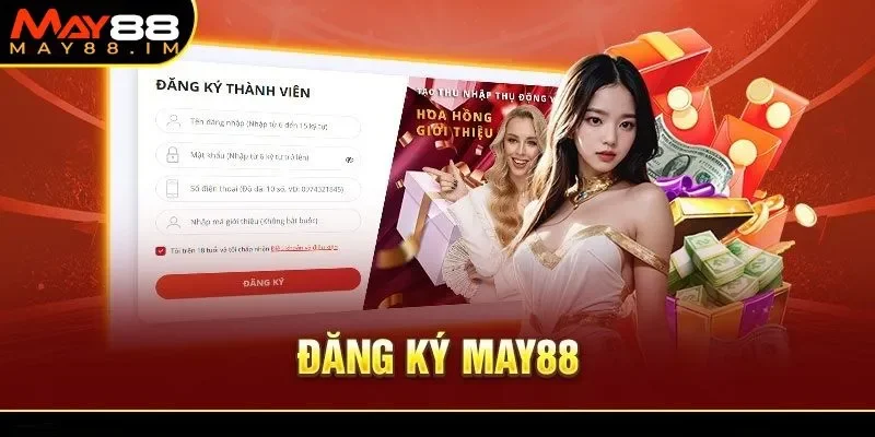 Điều khoản và điều kiện MAY88 cơ bản về quá trình đăng ký